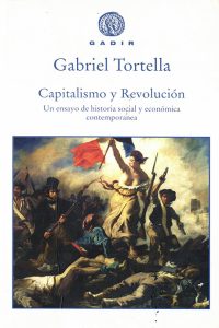 Capitalismo y Revolución. Un ensayo de historia social y económica contemporánea