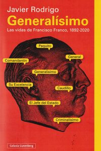 Generalísimo. Las vidas de Franco (1892-2020)